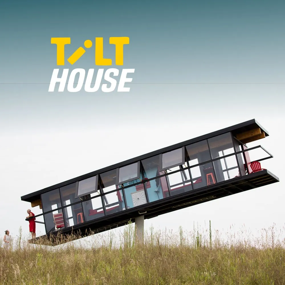 Tilt House